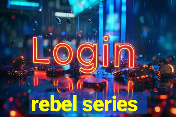 rebel series