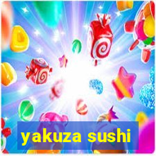 yakuza sushi