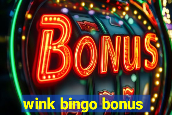 wink bingo bonus