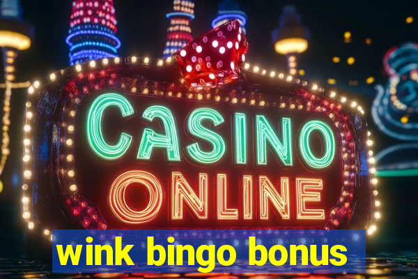 wink bingo bonus