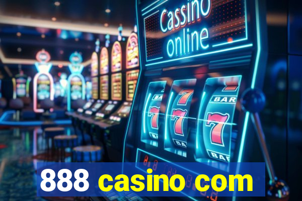 888 casino com