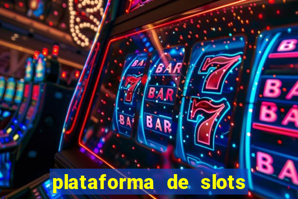 plataforma de slots que mais pagam