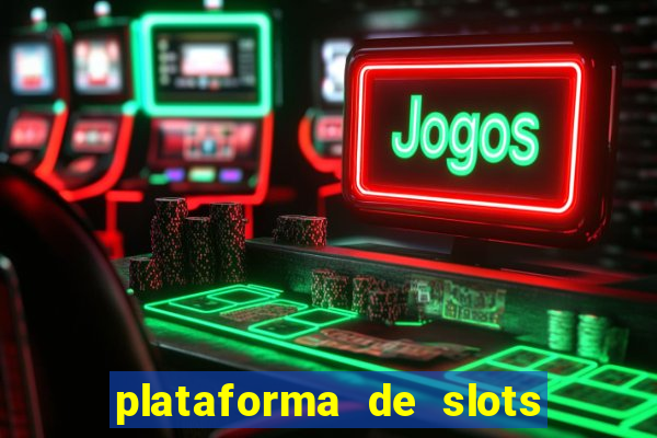 plataforma de slots que mais pagam