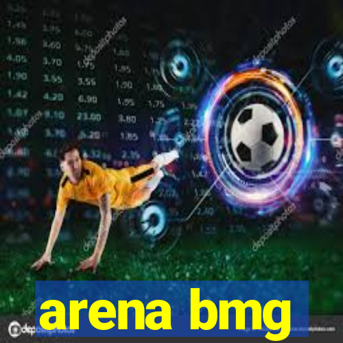 arena bmg