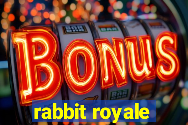 rabbit royale