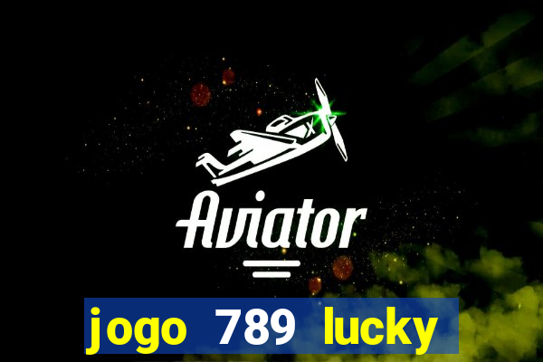 jogo 789 lucky paga mesmo