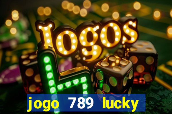 jogo 789 lucky paga mesmo