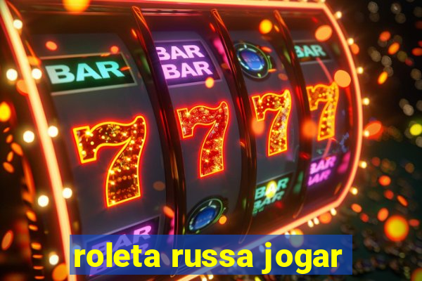 roleta russa jogar