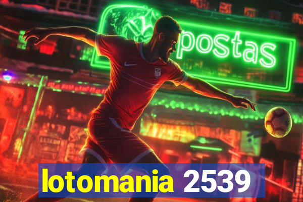 lotomania 2539