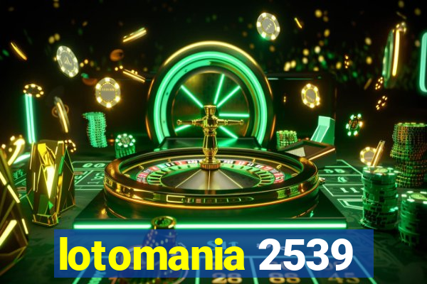 lotomania 2539