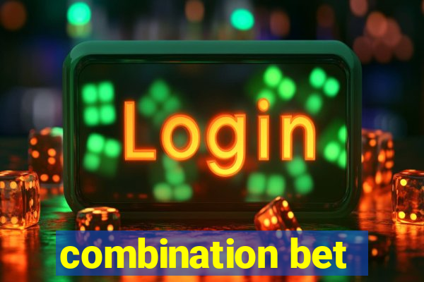 combination bet