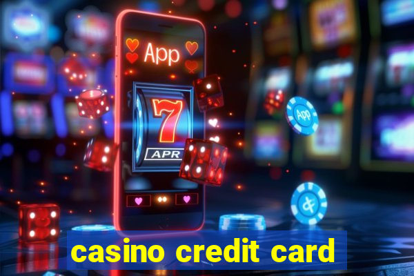 casino credit card