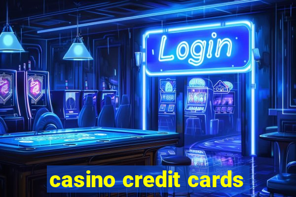 casino credit cards