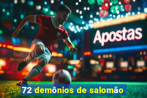 72 demônios de salomão