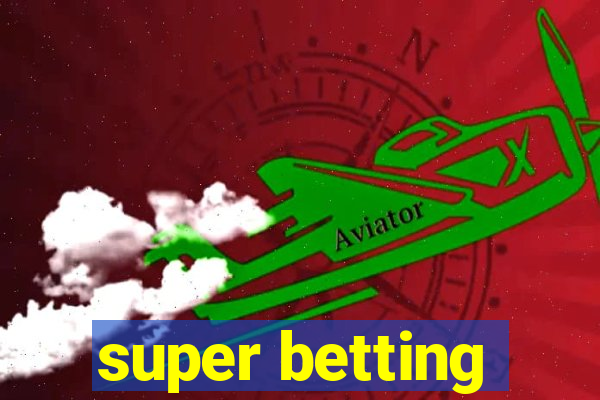 super betting