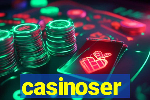 casinoser