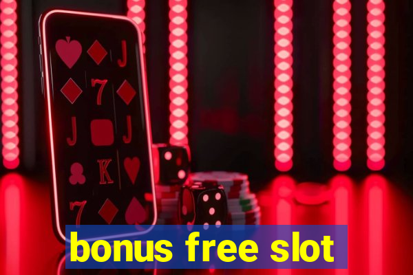 bonus free slot