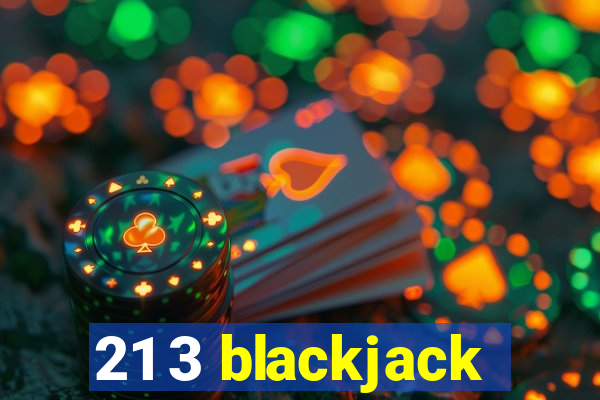 21 3 blackjack