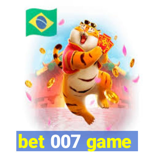 bet 007 game