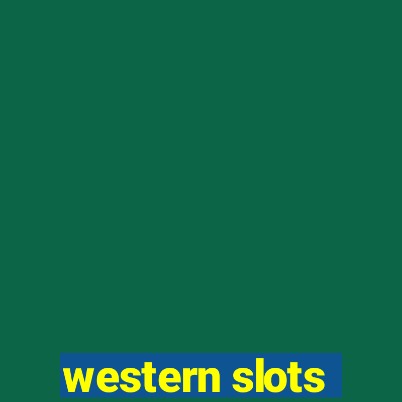 western slots