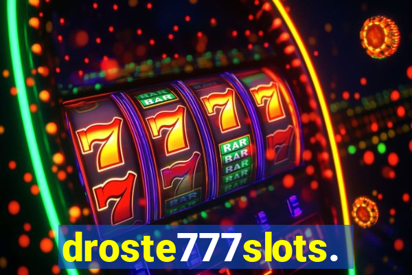 droste777slots.com