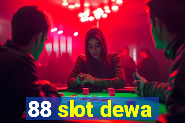 88 slot dewa