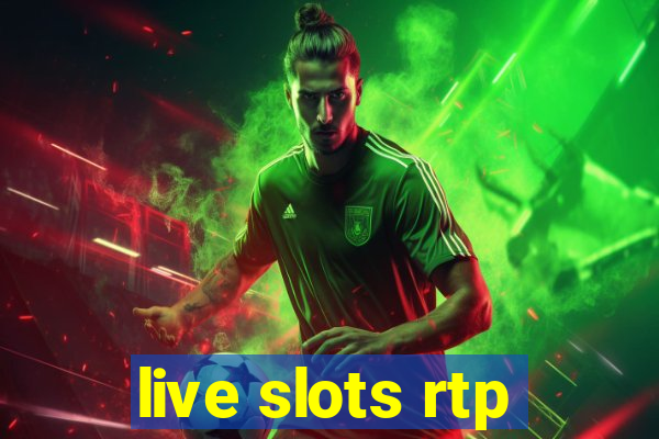 live slots rtp