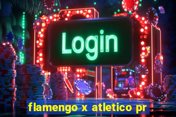 flamengo x atletico pr