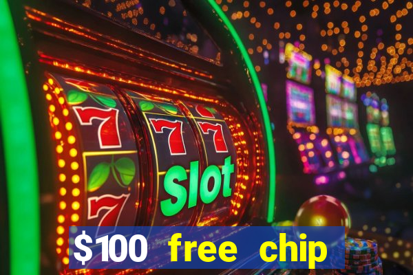 $100 free chip casino captain jack 2021