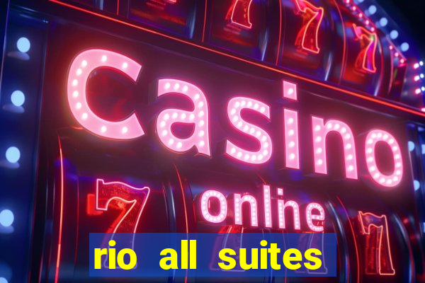 rio all suites casino and hotel