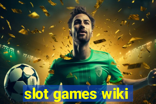 slot games wiki