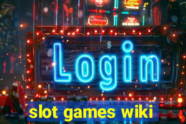 slot games wiki