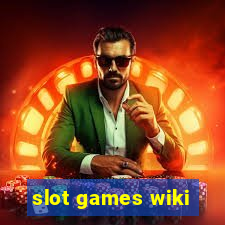 slot games wiki