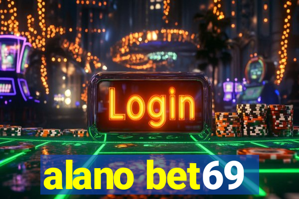 alano bet69