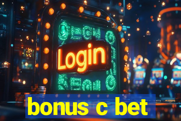 bonus c bet