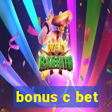 bonus c bet