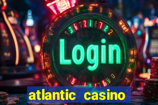 atlantic casino atlantic city nj