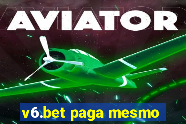 v6.bet paga mesmo