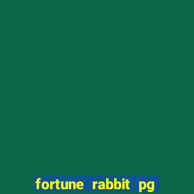 fortune rabbit pg baixar Commercial