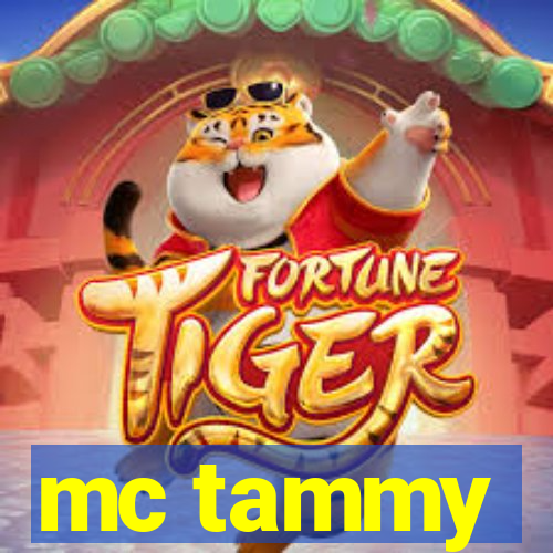 mc tammy