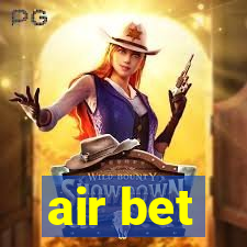 air bet