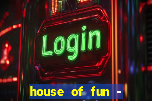 house of fun - casino slots