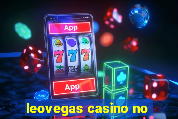 leovegas casino no