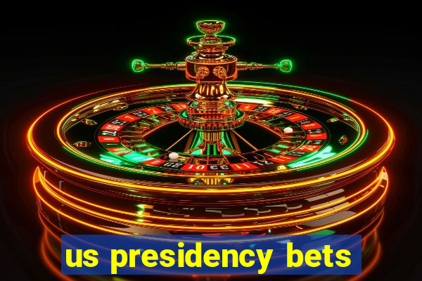 us presidency bets