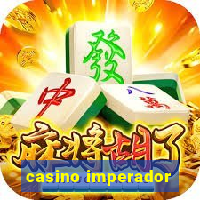 casino imperador