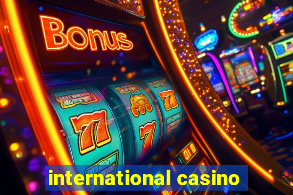 international casino