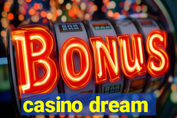 casino dream