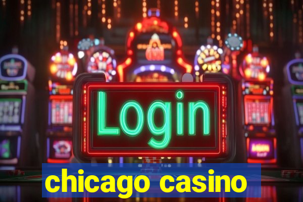 chicago casino