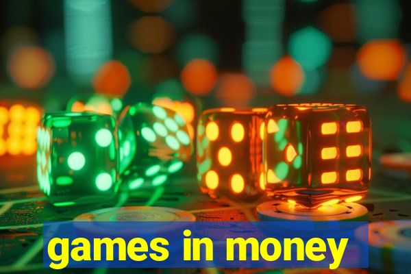 games in money