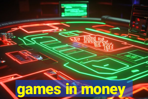 games in money